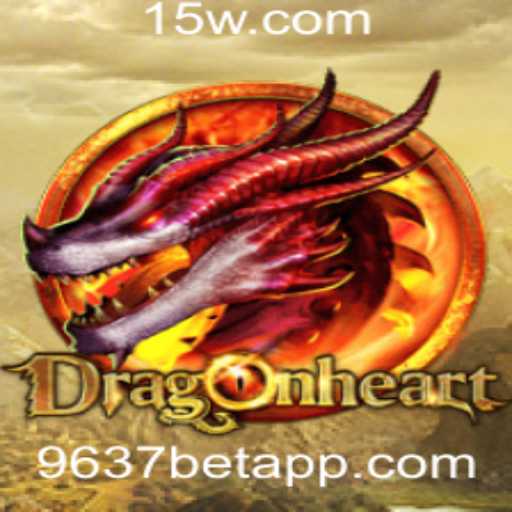 DragonHeart: Um Mergulho no Mundo do Jogo de Estratégia 9637bet
