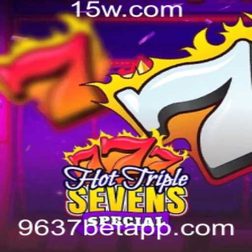 HotTripleSevensSpecial: Descubra o Mundo dos Jogos de Cassino com 9637bet